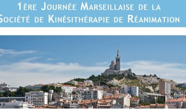 1ère Journée Marseillaise de la Société de Kinésithérapie en Réanimation