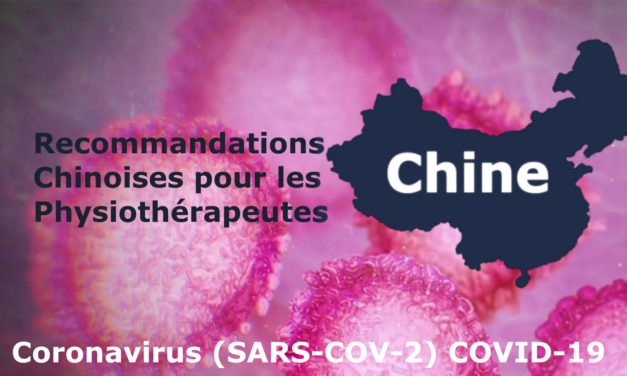 COVID-19 : Recommandation chinoise pour la kinésithérapie respiratoire des patients atteints du Coronavirus