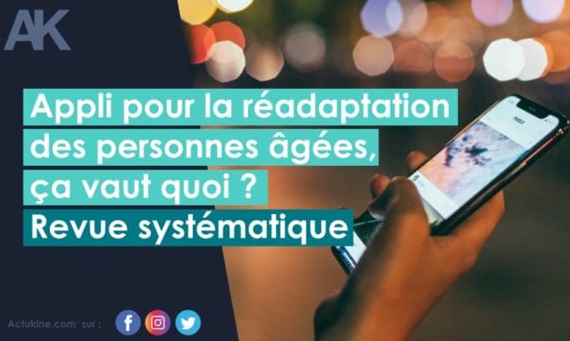 Appli pour la réadaptation des personnes âgées, ça vaut quoi ? Revue systématique