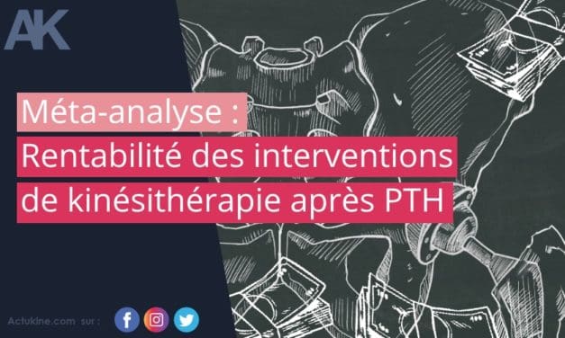 Rentabilité des interventions de kinésithérapie après PTH : revue systématique et méta-analyse