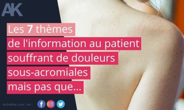 Les 7 ingrédients de l’information au patient souffrant de douleur sous-acromiale