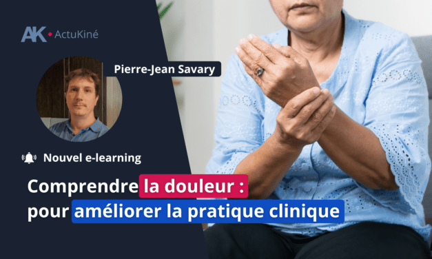 Comprendre la douleur pour améliorer la pratique clinique