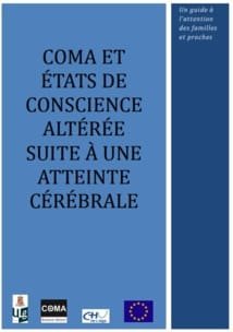 Coma et états de conscience altérée : un document pour les familles