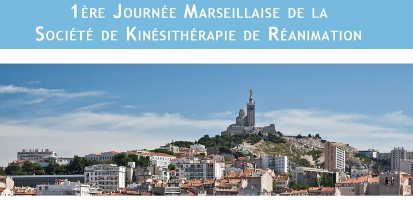 1ère Journée Marseillaise de la Société de Kinésithérapie en Réanimation